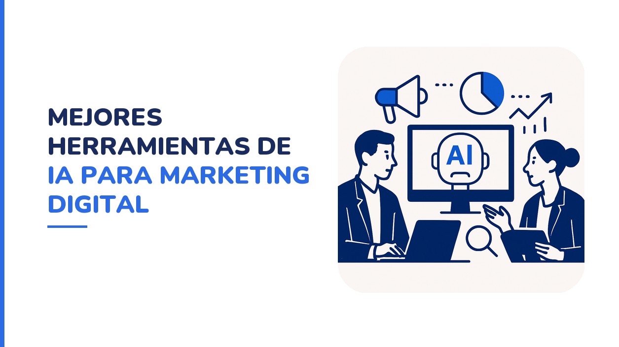 Las 6 mejores herramientas de IA para marketing digital